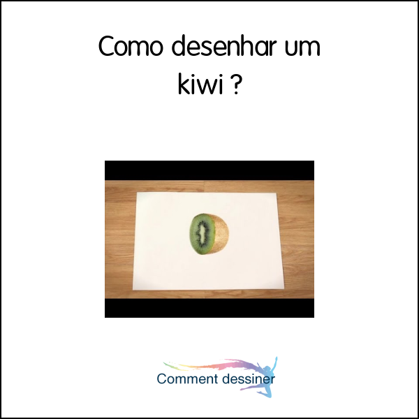 Como desenhar um kiwi